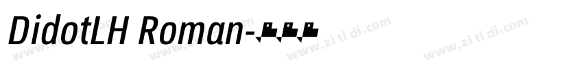 DidotLH Roman字体转换